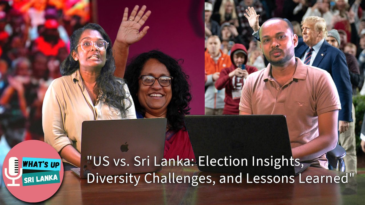 “US vs. Sri Lanka: Election Insights, Diversity Challenges, and Lessons Learned”